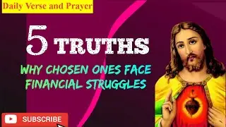 KO🙏🙏🙏 The 5 Truths Why God Allows Financial Struggles for His Chosen Ones @DailyVerseandPrayer