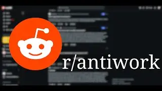1 HOUR into the /antiwork SUBREDDIT