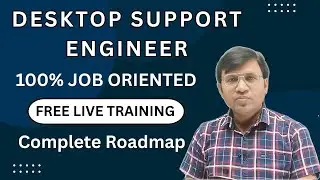 🚀 Desktop Support Engineer Complete Roadmap | 100% Job Oriented Free Live Training | L2 Support Jobs