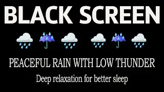 Black Screen | Heavy Rain and Thunder for Deep Sleep and Anxiety Relief