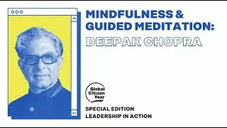 Deepak Meditation | Mindfulness & Guided Meditation | Leadership in Action
