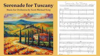 'Serenade for Tuscany' | My Latest Orchestral Composition Inspired by Italian Landscapes