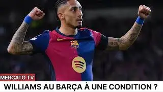 Mercato Bar&ccedil;a : Barcelone signera un top attaquant ( Nico Williams ) &agrave;  une condition ?