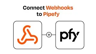How to connect Webhooks to Pipefy - Easy Integration