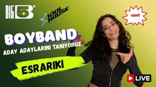 Boyband Aday Adayları| EsraRiki