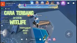 tutorial terbang di game weelife/ tutorial fly game weelife