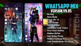 ✅UPDATE WA Mix Terbaru 2022 || WhatsApp Mix v9.21 Hadir Fitur Keren -Anti Kadaluarsa