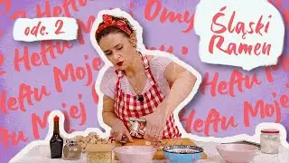 Śląski Ramen - Z Heftu Mojej Omy | odc. 2 WODZIONKA
