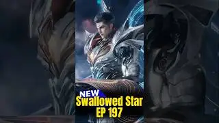 Swallowed Star EP 197 Explained in Hindi #shorts  | Anime Donghua Like Soul Land || Btth.