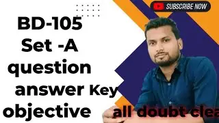 BD-105, SET-A Answer key,2025 , understanding discipline of school subject, Up B.ed