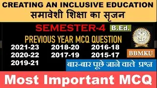 BBMKU_BEd_Paper-Creating an inclusive educatn_MCQ Multiple choice paper_2015-23 Solved_Yearwise_Sem4