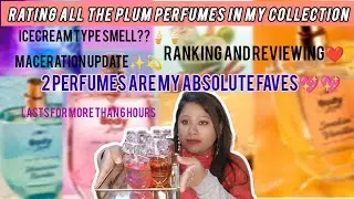Ranking all my Plum Perfumes💖💖and maceration update after 6 months of use/100% Honest opinion❤️