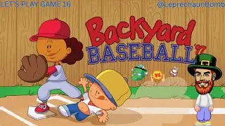 Backyard Baseball LET'S PLAY Game 16