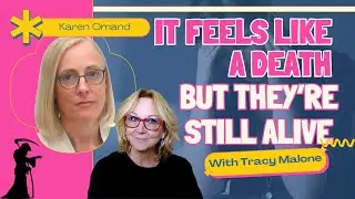 Estrangement Grief Is Real: The Loss No One Talks About | with Karen Omand
