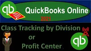 QuickBooks Online 2021 Class Tracking by Division or Profit Center 825