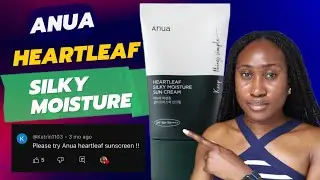 ANUA HeartLeaf Silky Moisture Suncream SPF50+ Review on Dark Skin | @TamunoAbbey