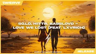 So.Lo, hittrr, Basslovd - Love We Lost (feat. lxvrich)