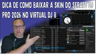DICA DE COMO BAIXAR A SKIN DO SERATO DJ PRO 2026 NO VIRTUAL DJ 8