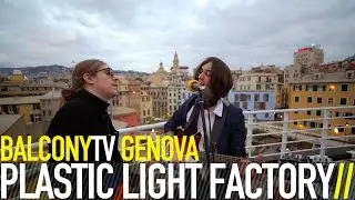 PLASTIC LIGHT FACTORY - CLEOPATRA (BalconyTV)