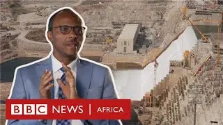 Ethiopian minister on GERD: 'The Nile is for everyone' - BBC Africa