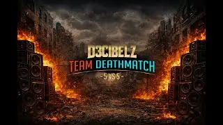 ⚔️ D3CIBELZ: Team Deathmatch - 5 vs 5 - LIVE DRAW 7PM⚔️