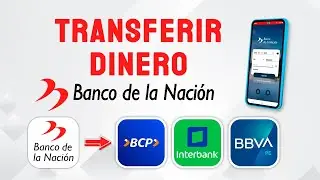 Como TRANSFERIR DINERO de BANCO DE LA NACION a BCP y otros bancos 2026