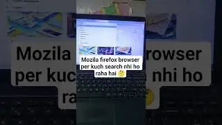 Mozilla Firefox search problem,Firefox pe kuch nhi aa rha hai