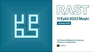 Rast Meşk | Dil Beyti 11 Eylül 2023 | Tekke Musikisi