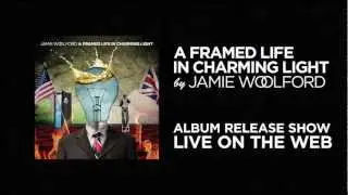 Jamie Woolford Album Release Jan 15, 2013 - LIVE ON THE WEB