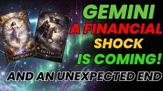♊ GEMINI &ndash; A FINANCIAL SHOCK IS COMING 🏦 AND AN UNEXPECTED END WILL CHANGE EVERYTHING 🛑