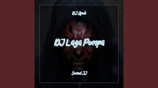 DJ Laga Pompa Sound JJ