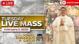 TUESDAY FILIPINO LIVE MASS TODAY *FEBRUARY 3, 2026* FR. JOWEL JOMARSUS GATUS