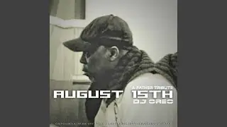 August 15th (a father tribute)