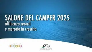 Salone del Camper 2025: Cosa ha reso Speciale la 16&ordf; Edizione