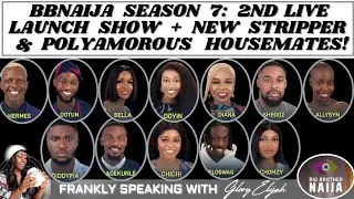 BBNAIJA 2022: SUNDAY LAUNCH SHOW, BBNAIJA LEVELUP | NEW HOUSEMATES | BBNAIJA SEASON 7 | GLORY ELIJAH