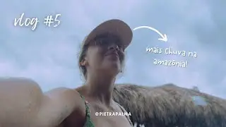 vlog de viagem Amazonas #5: ERROS E ACERTOS NA MALA PRA AMAZÔNIA + dia de chuva, canoagem e descanso