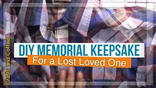 Memorial Gift Idea | Memorial Ornament From a Shirt