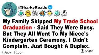 My Family Skipped My Trade School Graduation - Said They Were Busy. But They All Went To My...