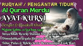 JANGAN LEWATKAN! AYAT KURSI LIVE EKSKLUSIF 3 JAM | BAwa KEsejukan, Doa Tidur Nyenyak dan Mimpi Indah