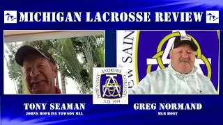 Season Three Show No. 64 Michigan Lacrosse Review - Tony Seaman Johns Hopkins, Towson and PLL