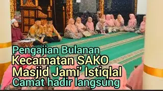 Pengajian Bulanan Kecamatan SAKO 