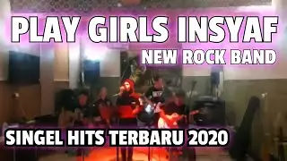 PLAY GIRL - INSYAF | NEW ROCK BAND (2020's most popular Indonesian pop song)