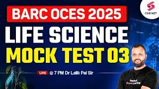 BARC OCES 2025 | Life Science Preparation | Mock Test For BARC OCES 2025 Exam | Dr Lalit Pal #3