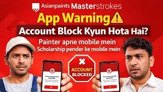 Asian Paints Master Stroke App Warning ⚠️ | Account Block Kyun Hota Hai.? 