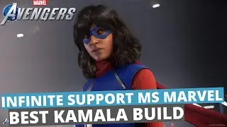 INFINITE SUPPORT MS MARVEL | BEST KAMALA BUILD | MARVELS AVENGERS