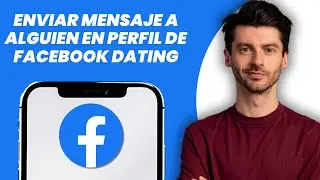&iquest;C&oacute;mo enviar un mensaje a alguien en el perfil de Facebook Dating?