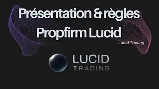 📄Pr&eacute;sentation & r&egrave;gles chez Lucid Trading 📊 | La nouvelle r&eacute;f&eacute;rence de RAPIDIT&Eacute; & S&Eacute;RIEUX💰