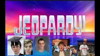 Idiots play Jeopardy (Ft.NoNo50 MC @ more, -GavinDaChamp, KrakatoaKraken, and Carlos)