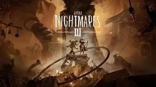 Stage Fright - Little Nightmares 3 OST