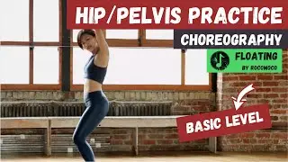 HIP & PELVIS Practice| Beginner Basic level | Dance Choreography
